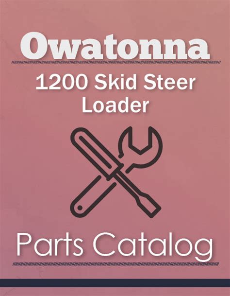 owatonna skid steer parts|owatonna 1200 skid steer specs.